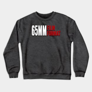 65MM Film Format Crewneck Sweatshirt